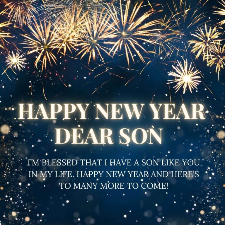 Happy New Year 2025Wishes To My Dear Son