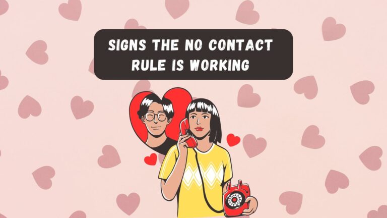 Signs The No Contact Rule Is Working